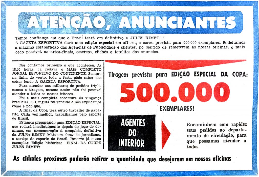 A Gazeta Esportiva anuncia previsão de meio milhão de exemplares para a edição sobre a final da Copa do Mundo de 1970.